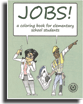 JOBS! a Career Coloring Book for Elementary School Students